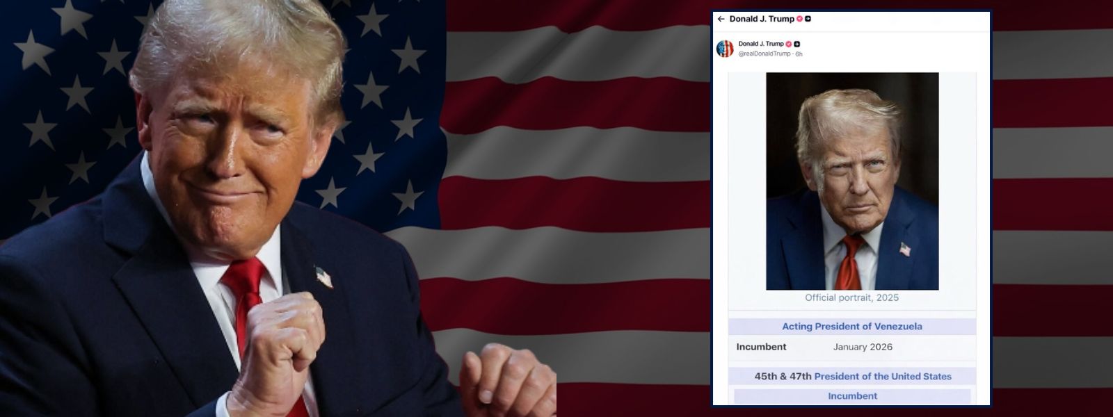 "Acting President Of Venezuela" - Donald Trump